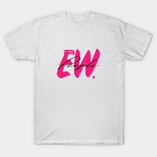 Ew People T-Shirt